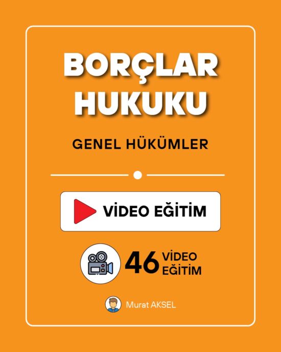 Borçlar Hukuku Genel Hükümler - Video Eğitimi